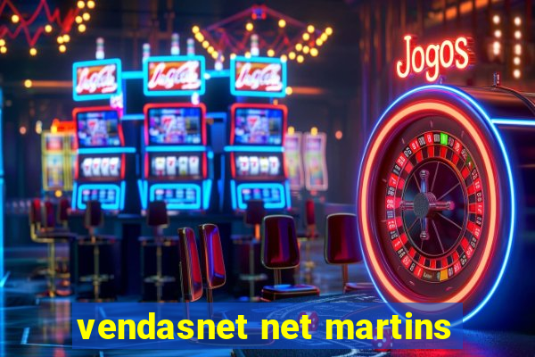 vendasnet net martins